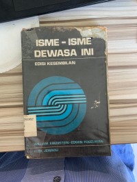 Isme- Isme Dewasa Ini : Edisi Ke Sembilan