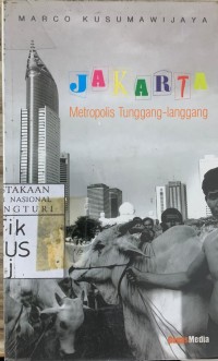 Jakarta: metropolis tunggang langgang