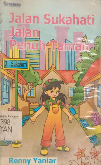 Jalan Suka Hati, Jal;an Penuh Taman