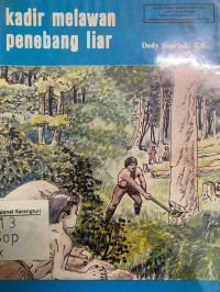 Image of Kadir Melawan Penebang Liar