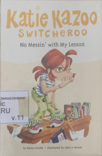 Katie Kazoo, Switcheroo vol. 11: No Messin' with My Lesson