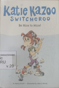 Katie Kazoo, Switcheroo vol. 20: Be Nice to Mice!