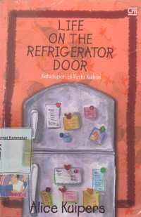 Kehidupan di pintu kulkas (life on the refrigerator door)