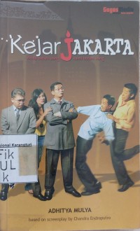 Kejar Jakarta: sebuah adaptasi dari...ya filmnya