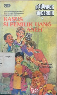 Kelompok Cerdik: kasus si pemilik uang aneh