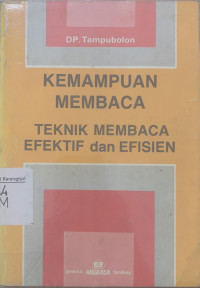 Kemampuan membaca: teknik membaca efektif dan efisien