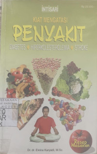 Kiat mengatasi penyakit Diabetes, Hiperkolesterolema, stroke