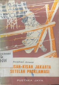Kisah-kisah Jakarta setelah proklamasi