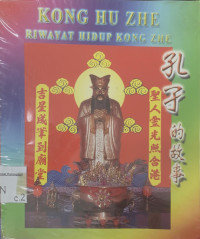 Kong Hu Zhe: riwayat hidup Kong Zhe