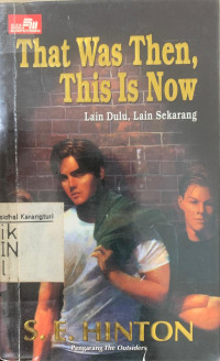 Lain dulu, lain sekarangan (that was then, this is now)