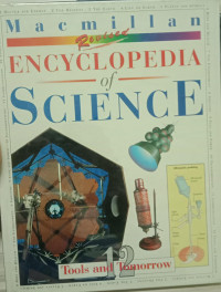 Macmillan Encyclopedia of Science 12: tools and tomorrow
