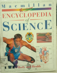 Macmillan Encyclopedia of Science 6: body and health