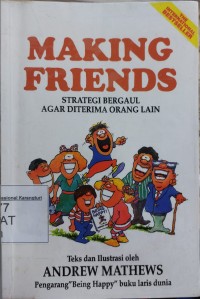 Making Friends: Strategi Bergaul Agar Diterima Orang Lain
