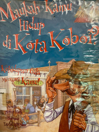 Maukah Kamu Hidup di Kota Koboi ?
