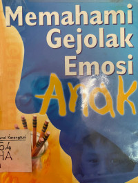 Memahami gejolak emosi anak (Tarbiyat e-Farzand)