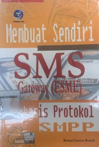 Membuat Sendiri SMS Geteway (ESME) Berbasis Protokol SMPP