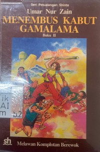 Menembus kabut Gamalama buku II: melawan komplotan berewok