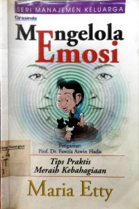 Mengelola emosi, tipe praktis meraih kebahagiaan