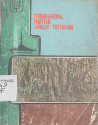 Mengenal hutan Jawa Tengah