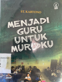 Image of Menjadi Guru Untuk Muridku