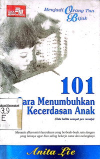 Image of Menjadi Orangtua Bijak: 101 Cara Menumbuhkan Kecerdasan Anak