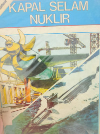 Menyibak rahasia: kapal selam nuklir