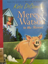 Mercy Watson to the rescue