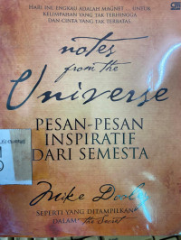 Notes From the Universe= Pesan-2 Inspiratif dari Semesta