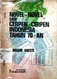 Novel-novel dan cerpen-cerpen Indonesia tahun 70-an