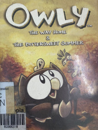 Owly: The Way Home & The Bittersweet Summer