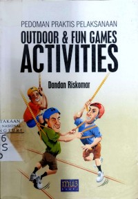 Pedoman Praktis Pelaksanaan Outdoor & Fun Games Activities