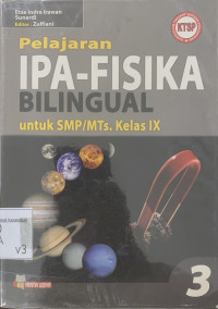 Pelajaran IPA - Fisika bilingual 3 untuk SMP/MTs kelas IX