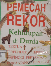 Pemecah rekor: Kehidupan di Dunia