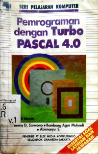 Pemrograman dengan Turbo Pascal 4.0 Buku ke 1