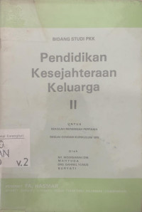 Pendidikan kesejahteraan keluarga II untuk SMP