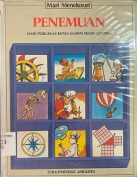 Penemuan : Dari Perkakas Kuno Sampai Mesin Letupan