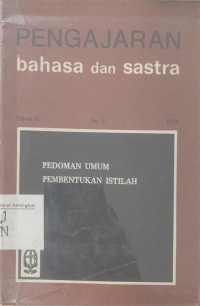 Pengajaran bahasa dan sastra: pedoman umum pembentukan istilah