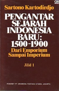 Pengantar Sejarah Indonesia Baru: 1500-1900 Jilid 1