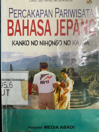 Percakapan Pariwista Bahasa Jepang : Kanko No Nihongo No Kaiwa