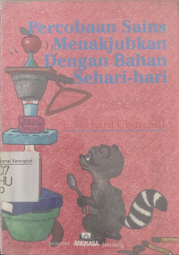 Percobaan sains menakjubkan dengan bahan sehari hari