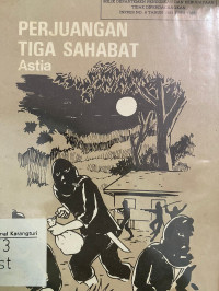 Image of Perjuangan Tiga Sahabat