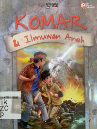 Image of Petualangan Komar dan Ilmuwan Aneh