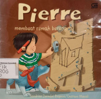 Pierre Membuat Rumah Burung
