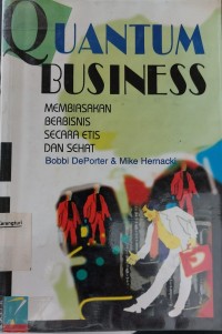 Quantum Business Membiasakan Berbisnis Secara Etis dan Sehat