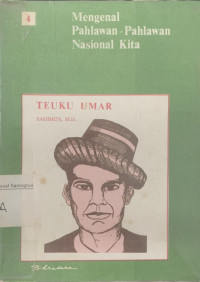 Riwayat hidup dan perjuangan Teuku Umar (1854 - 1899)