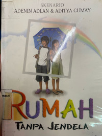Rumah Tanpa Jendela: skenario