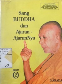Sang Buddha dan Ajaran - Ajarannya Bagian 2