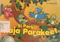 Si Parkit: Raja Parakeet