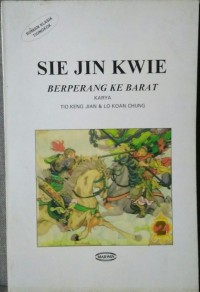 Sie Jin Kwe : Berperang Ke Barat