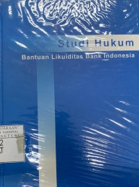 Image of Studi Hukum Bantuan Likuiditas Bank Indonesia